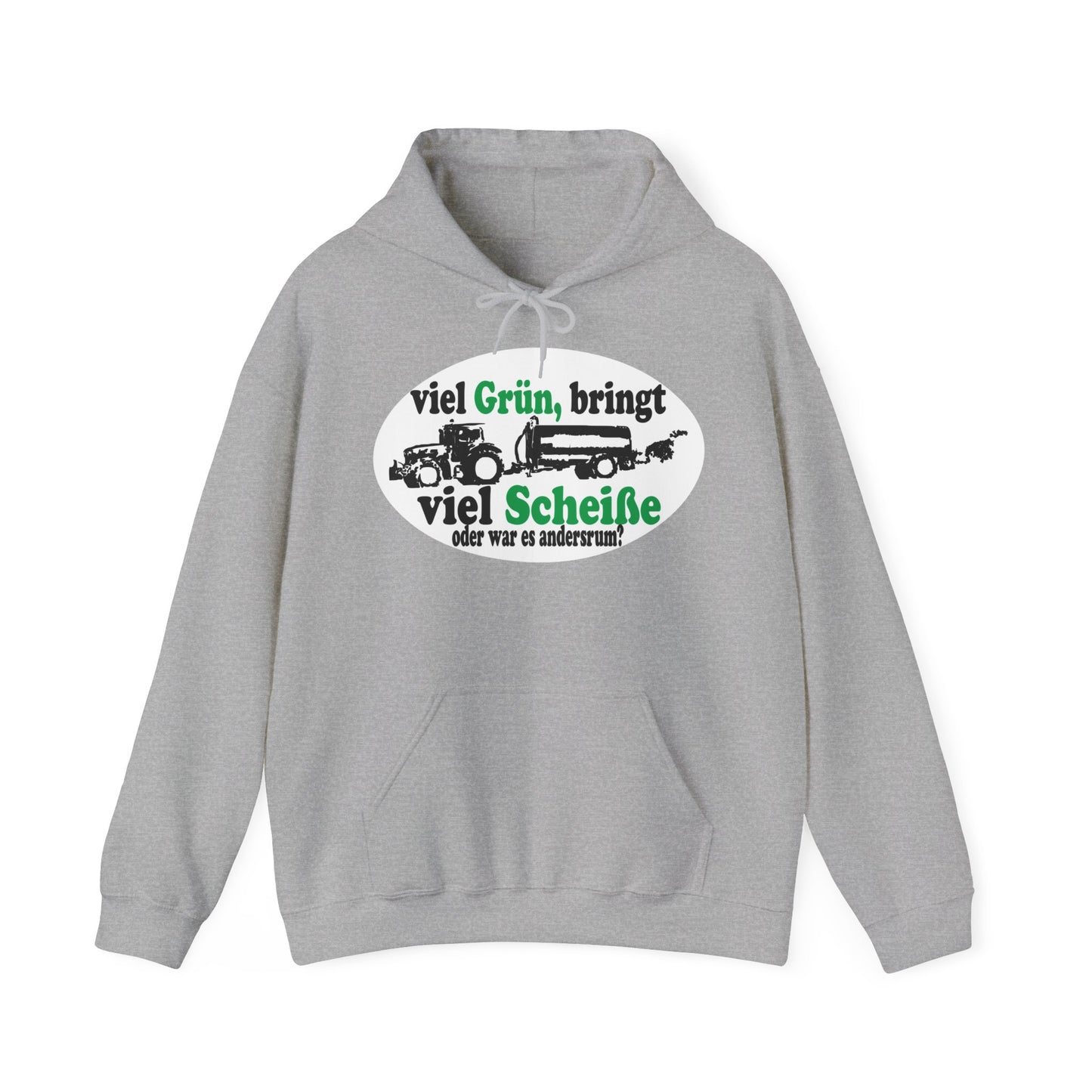 Viel Grün, bringt viel Scheiße Hoodie