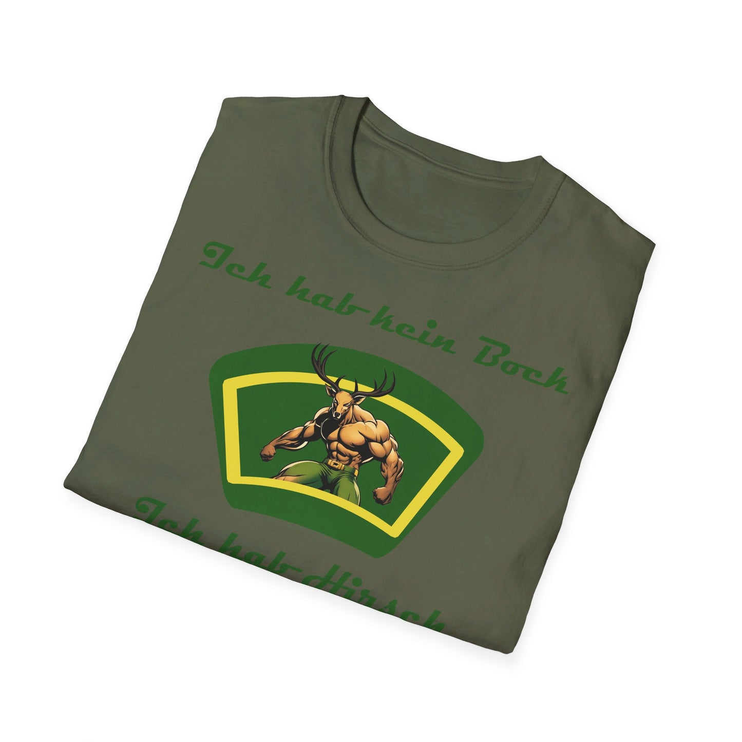 Johnny T-shirt: Ich hab kein Bock, ich hab Hirsch