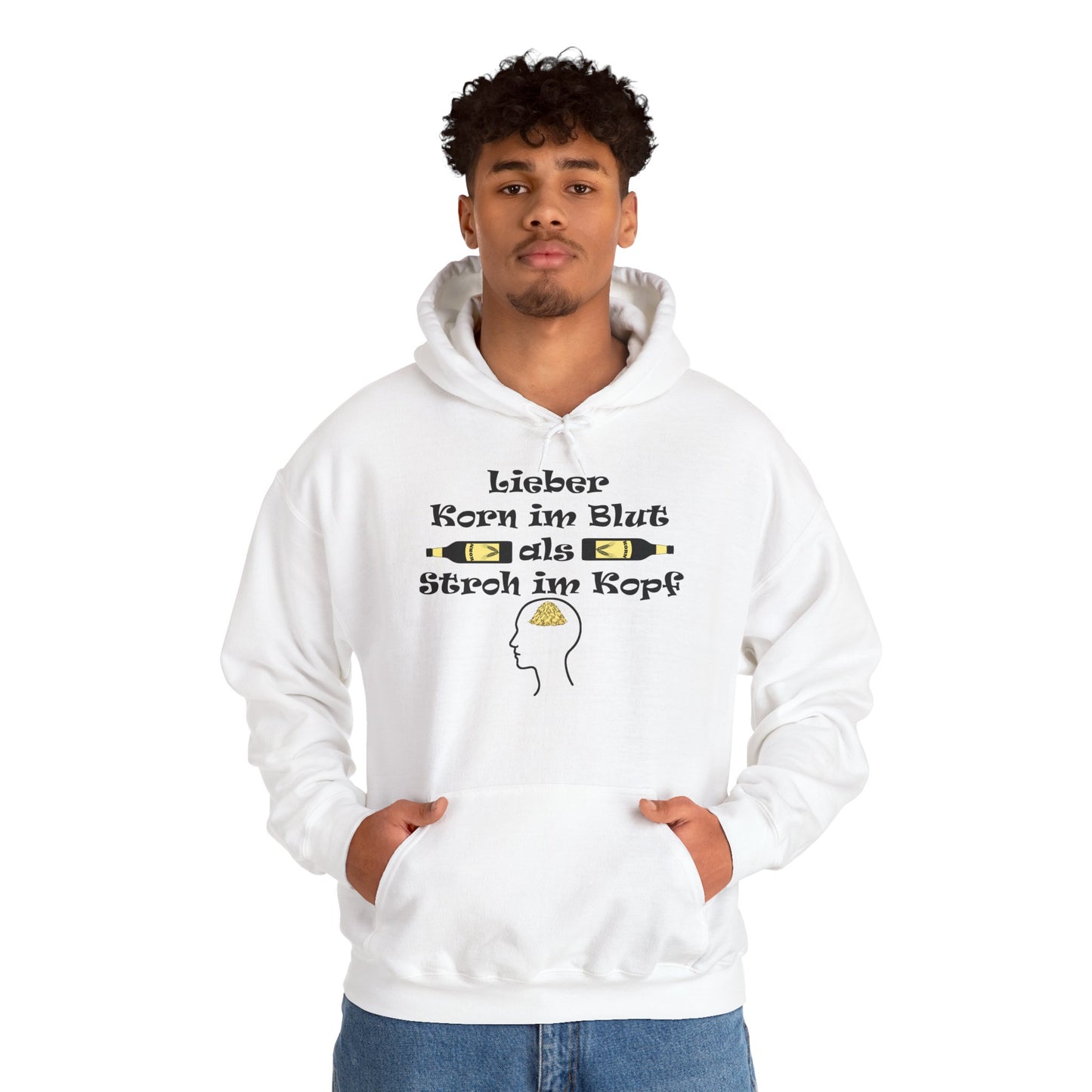 Lieber Korn im Blut als Stroh im Kopf Hoodie