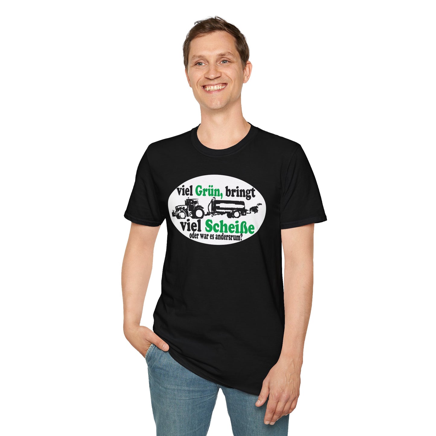 Viel Grün, bring viel Scheiße T-shirt