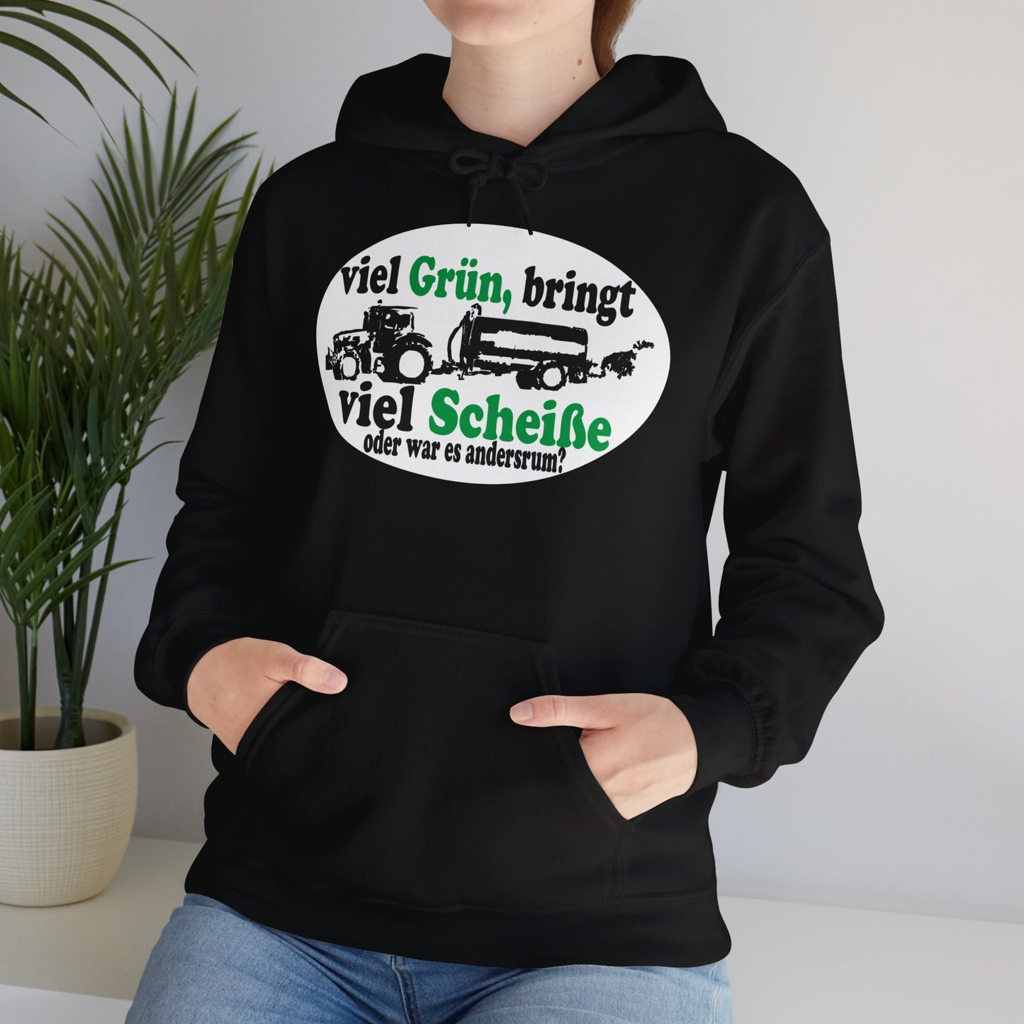 Viel Grün, bringt viel Scheiße Hoodie