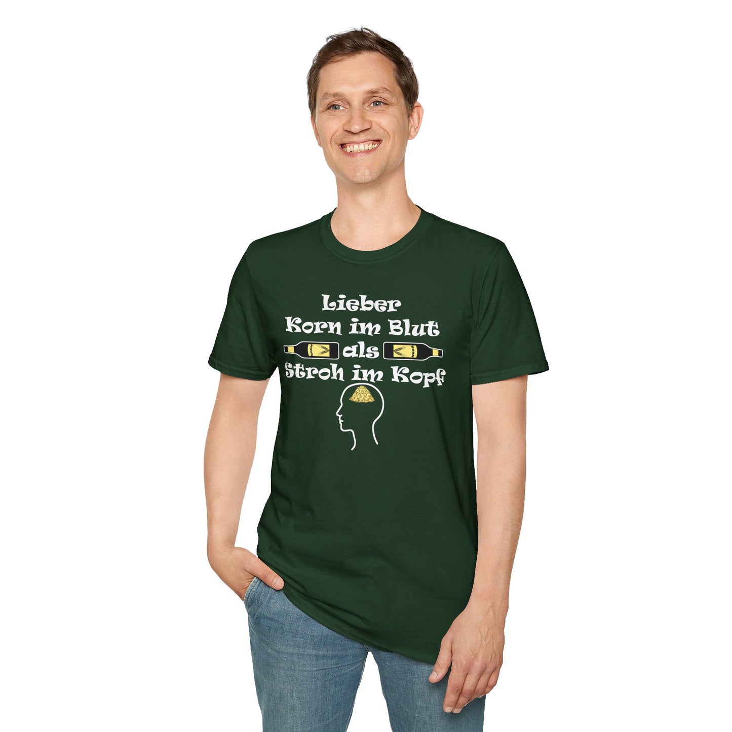 Lieber Korn im Blut als Stroh im Kopf T-Shirt