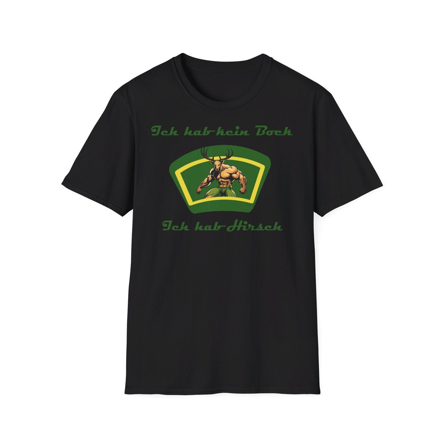 Johnny T-shirt: Ich hab kein Bock, ich hab Hirsch