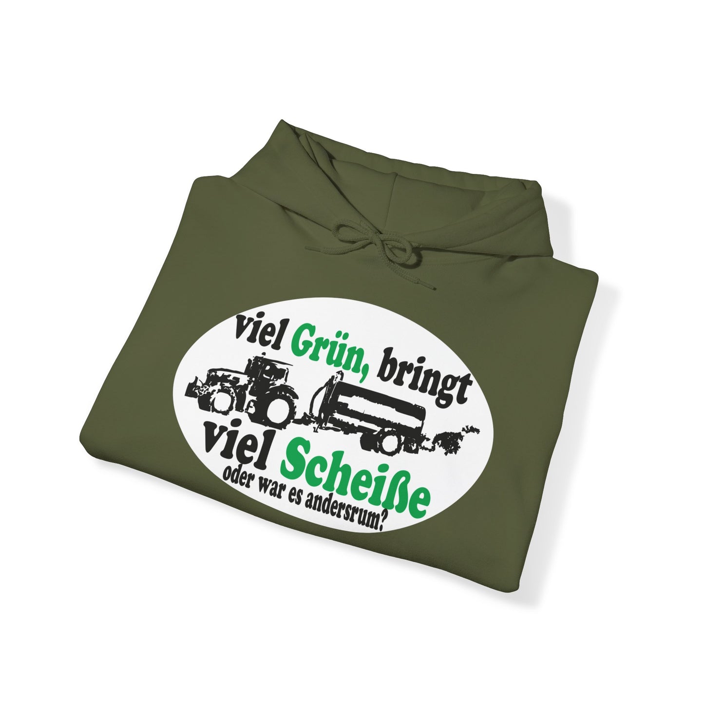 Viel Grün, bringt viel Scheiße Hoodie
