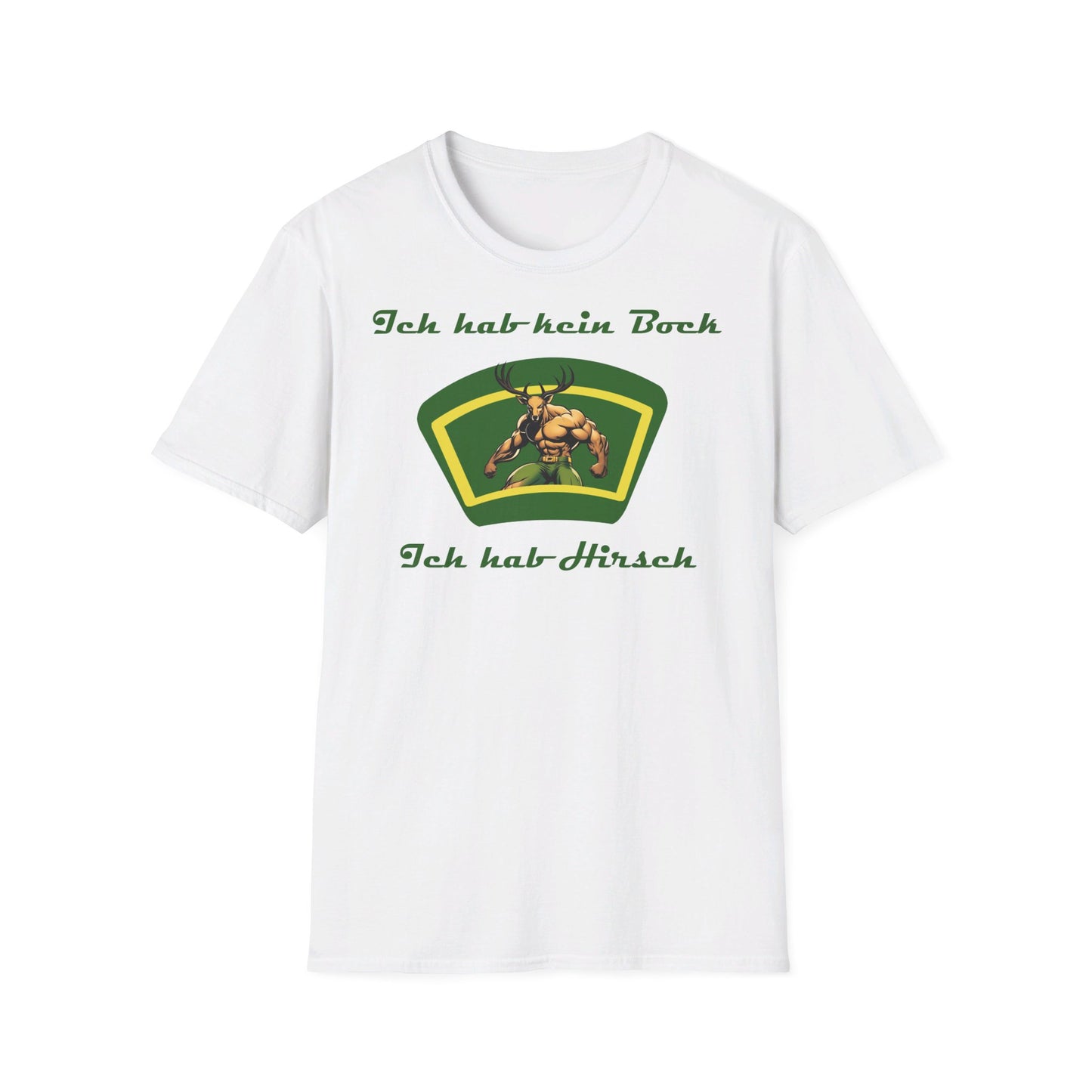 Johnny T-shirt: Ich hab kein Bock, ich hab Hirsch