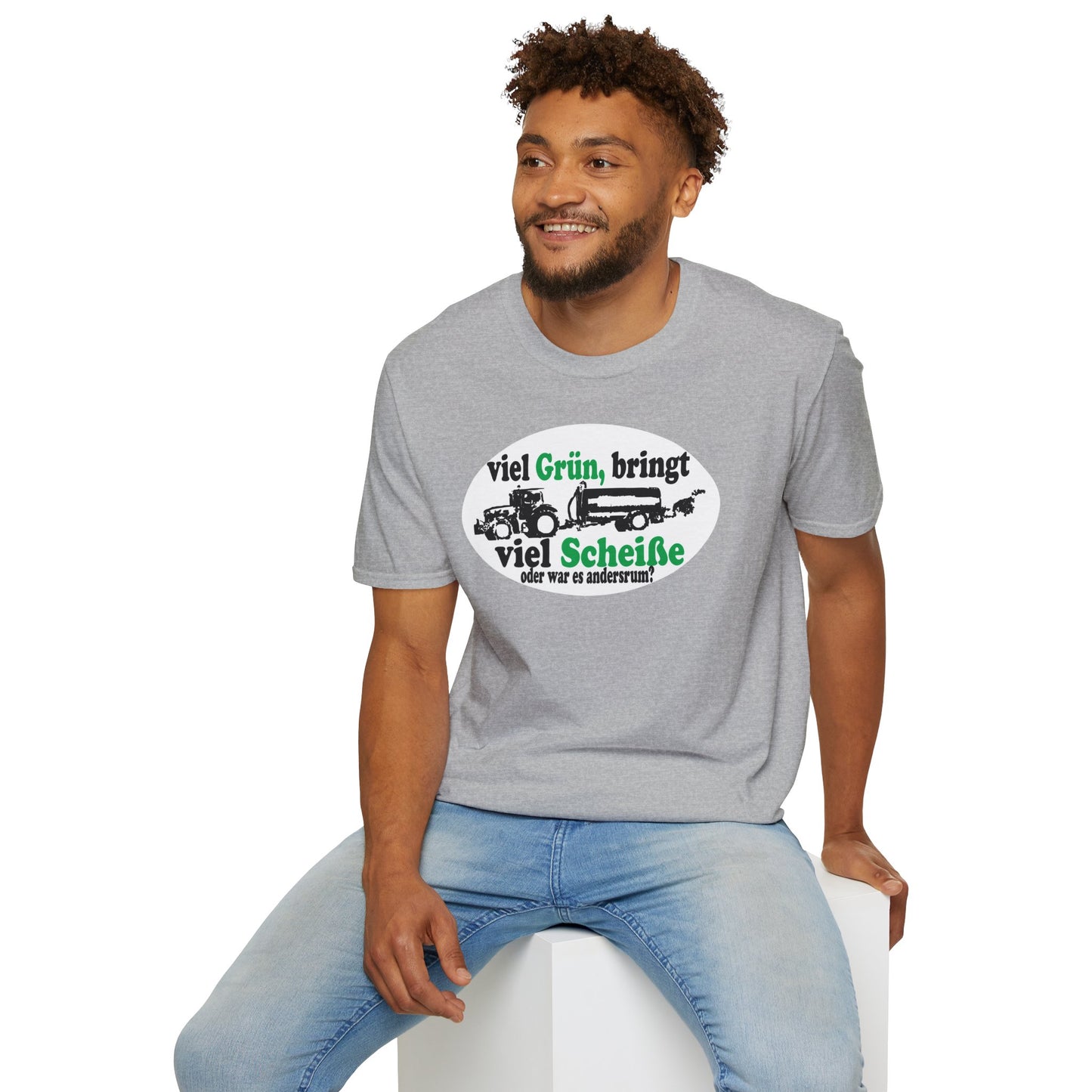 Viel Grün, bring viel Scheiße T-shirt