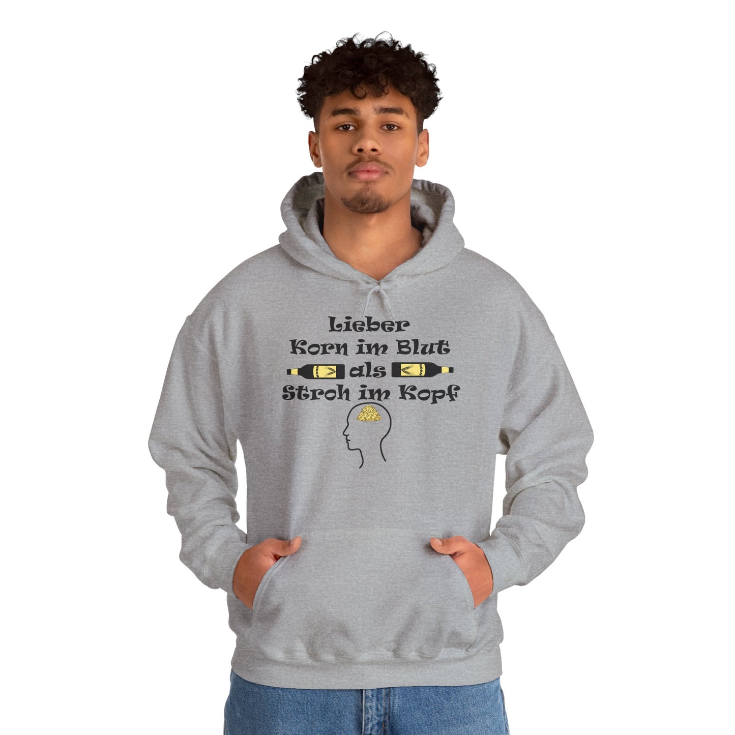 Lieber Korn im Blut als Stroh im Kopf Hoodie