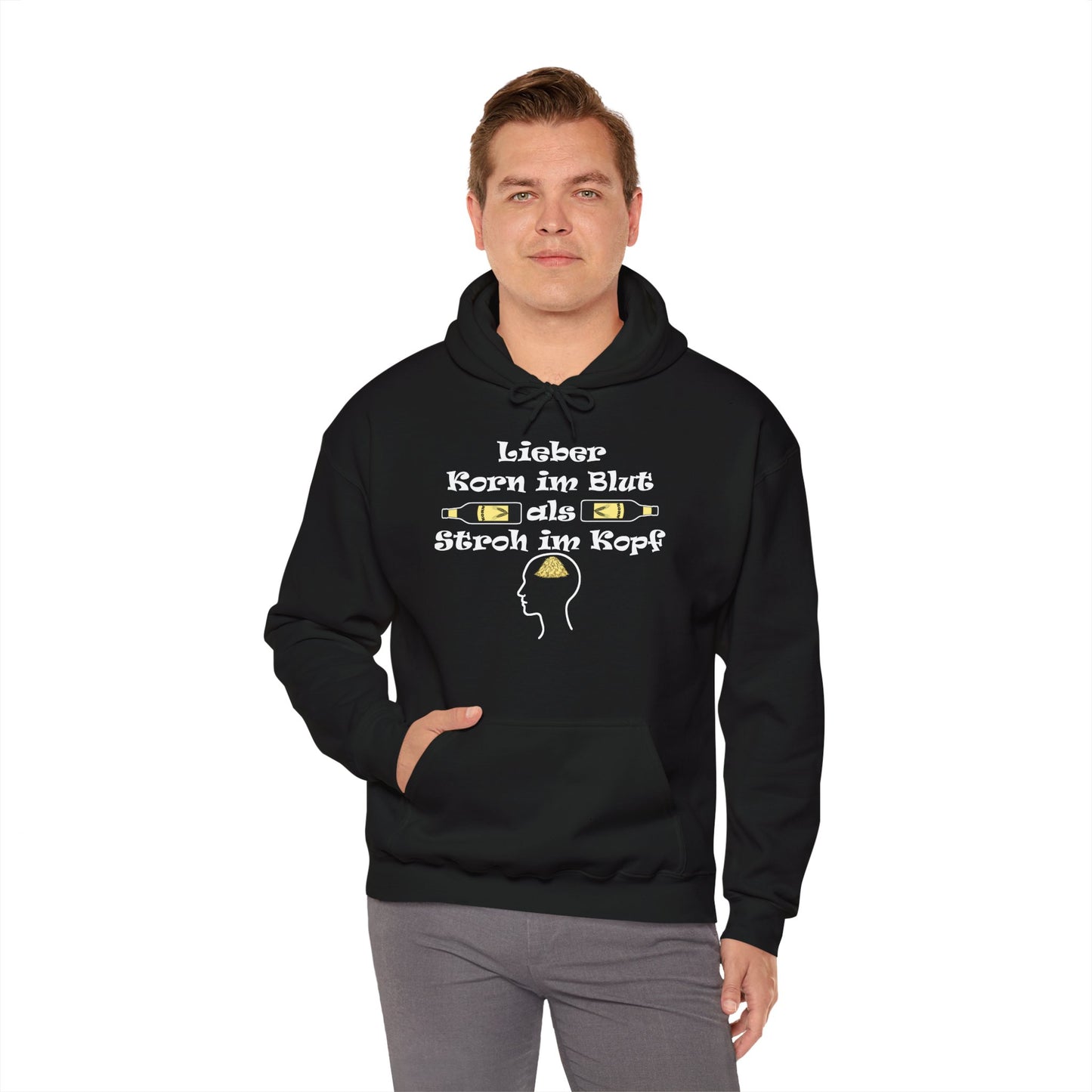 Lieber Korn im Blut als Stroh im Kopf Hoodie