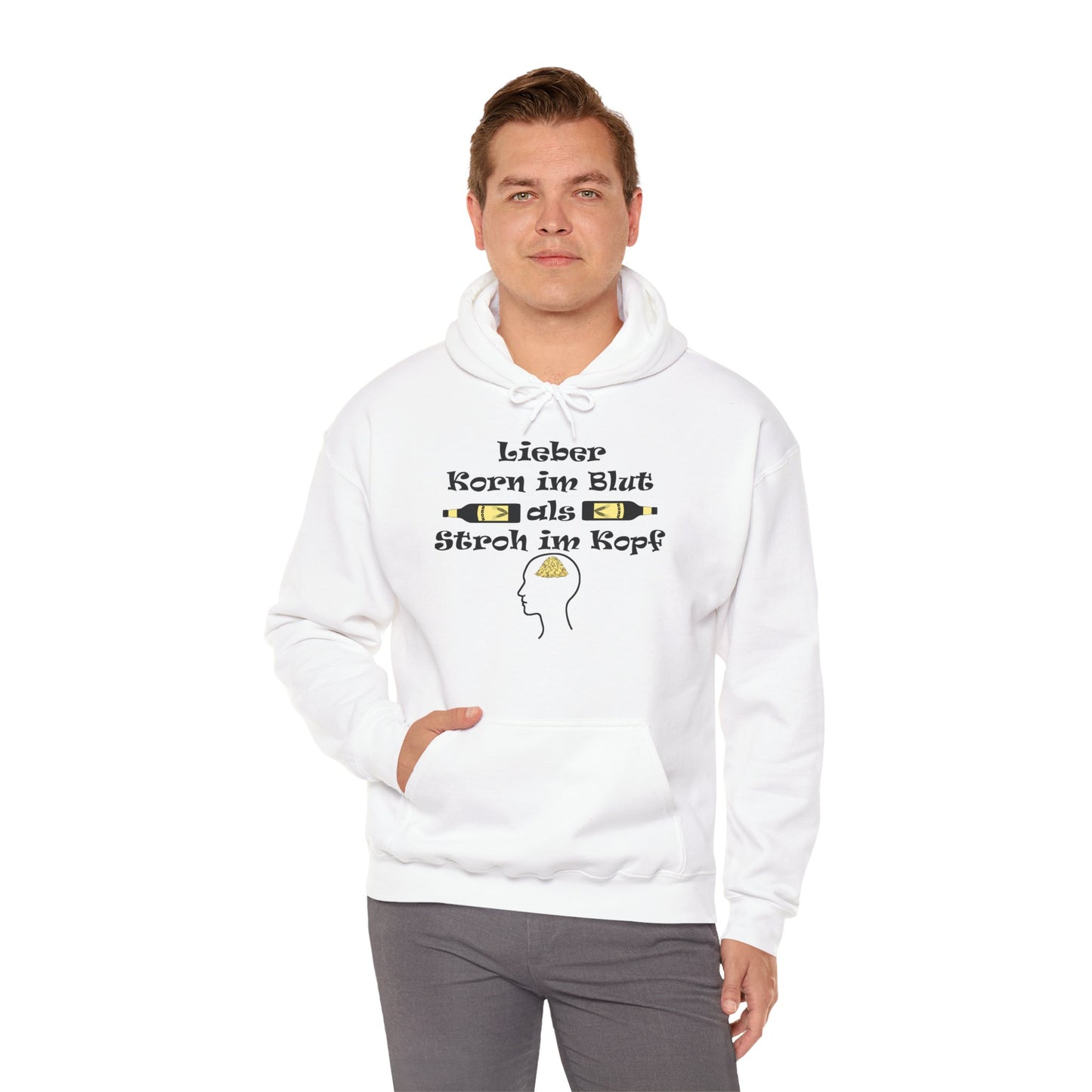 Lieber Korn im Blut als Stroh im Kopf Hoodie