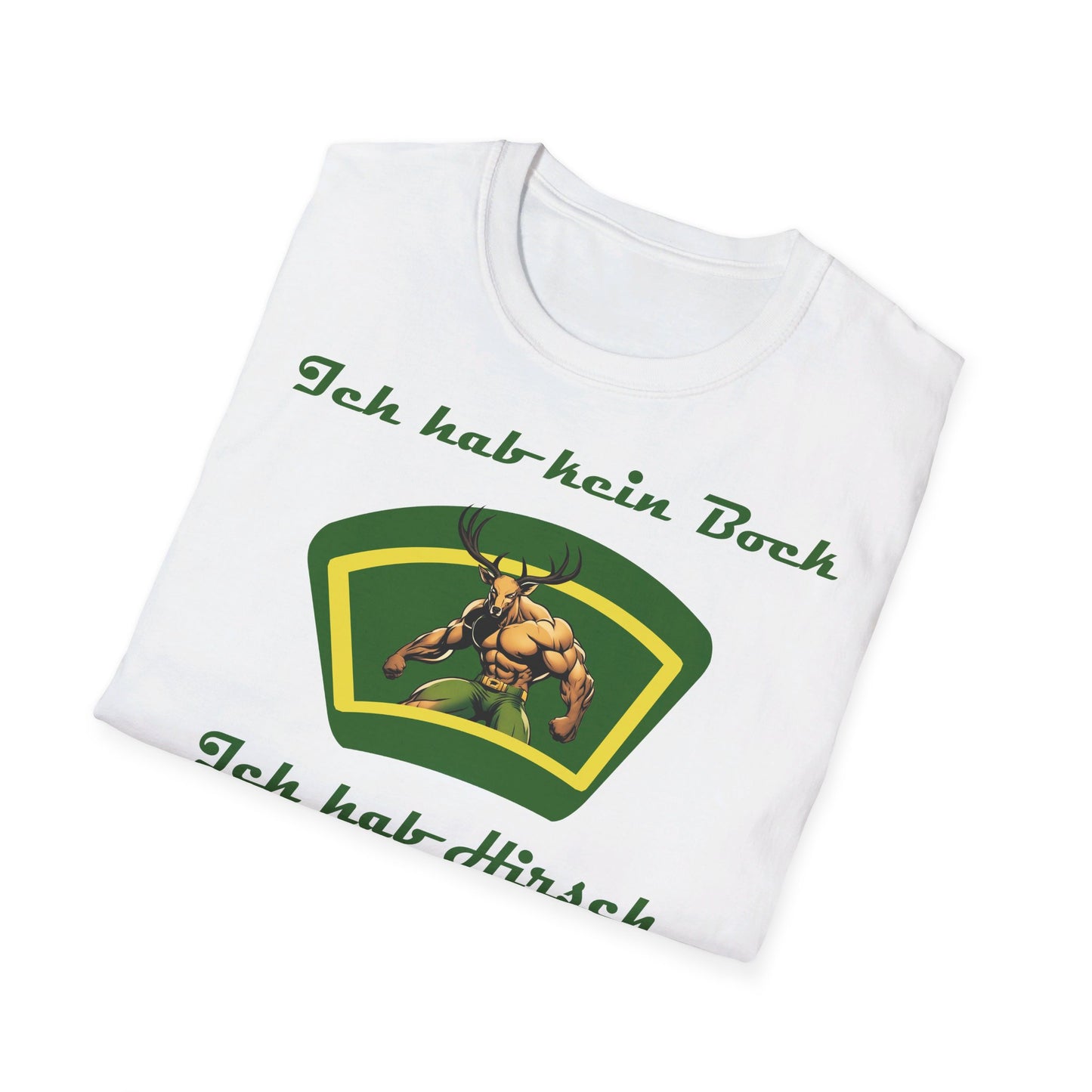 Johnny T-shirt: Ich hab kein Bock, ich hab Hirsch
