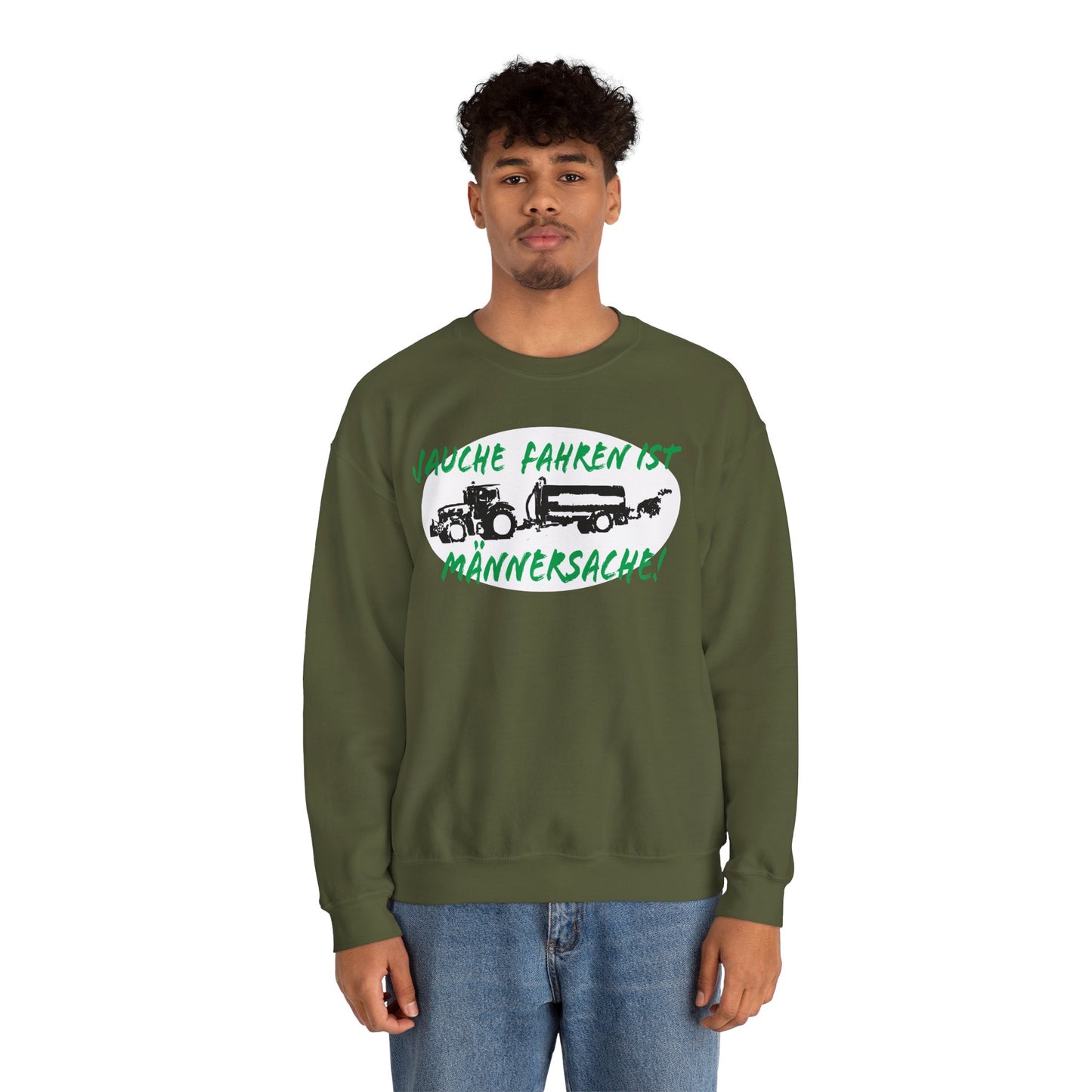 Jauche fahren ist Männersache Sweatshirt
