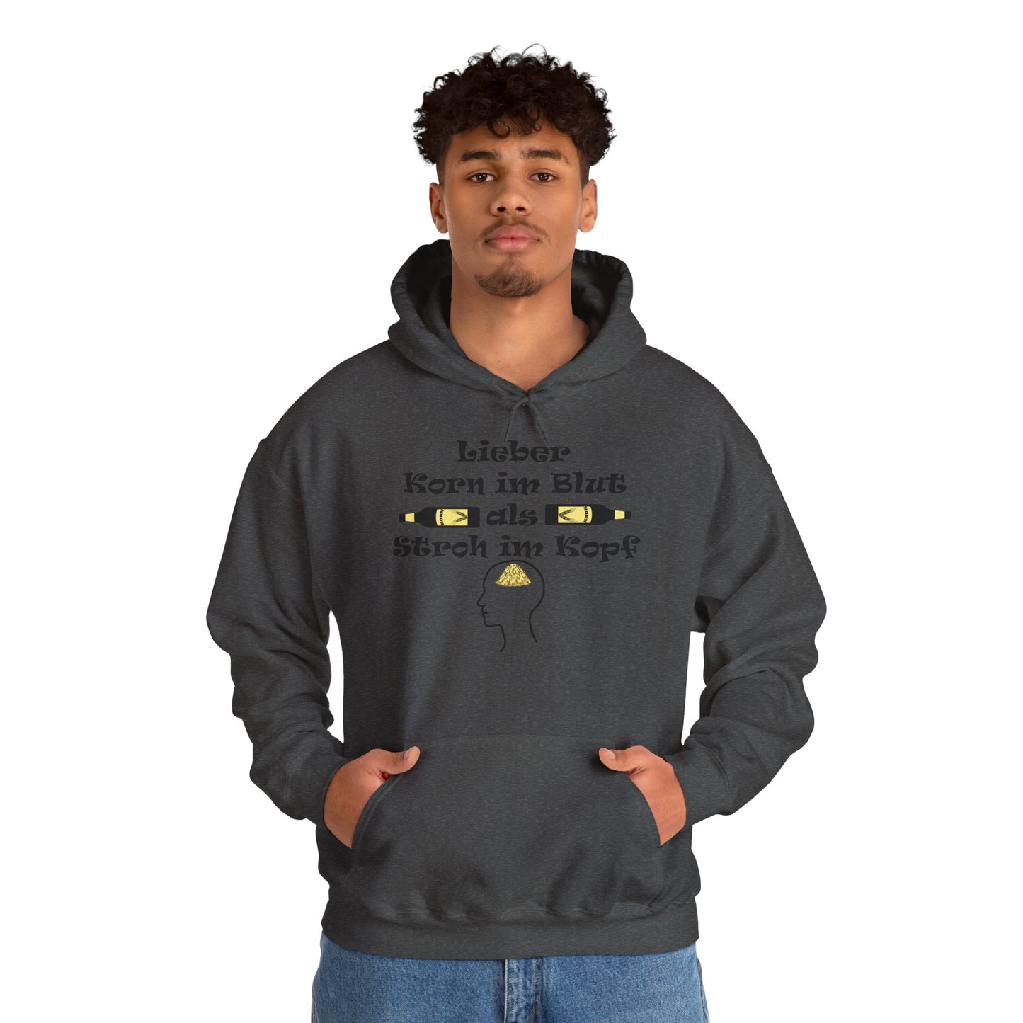Lieber Korn im Blut als Stroh im Kopf Hoodie