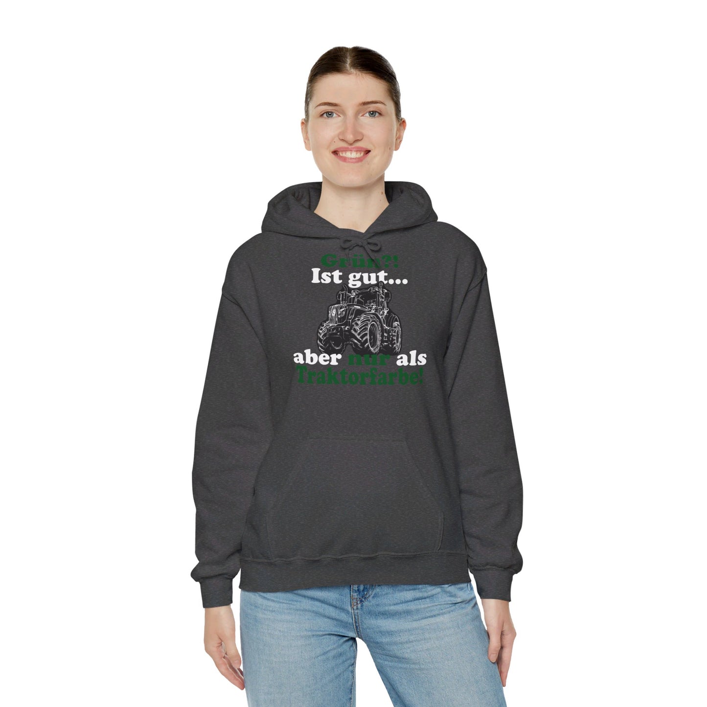 'Grün?! Ist gut, aber nur als Traktorfarbe' Hoodie