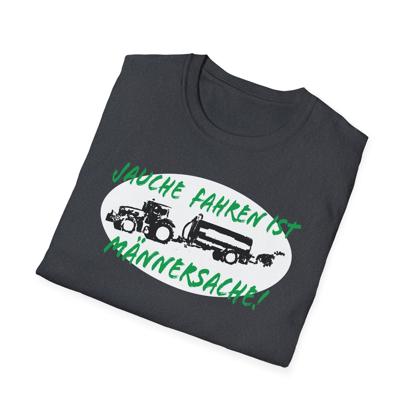 Jauche fahren ist Männersache T-Shirt