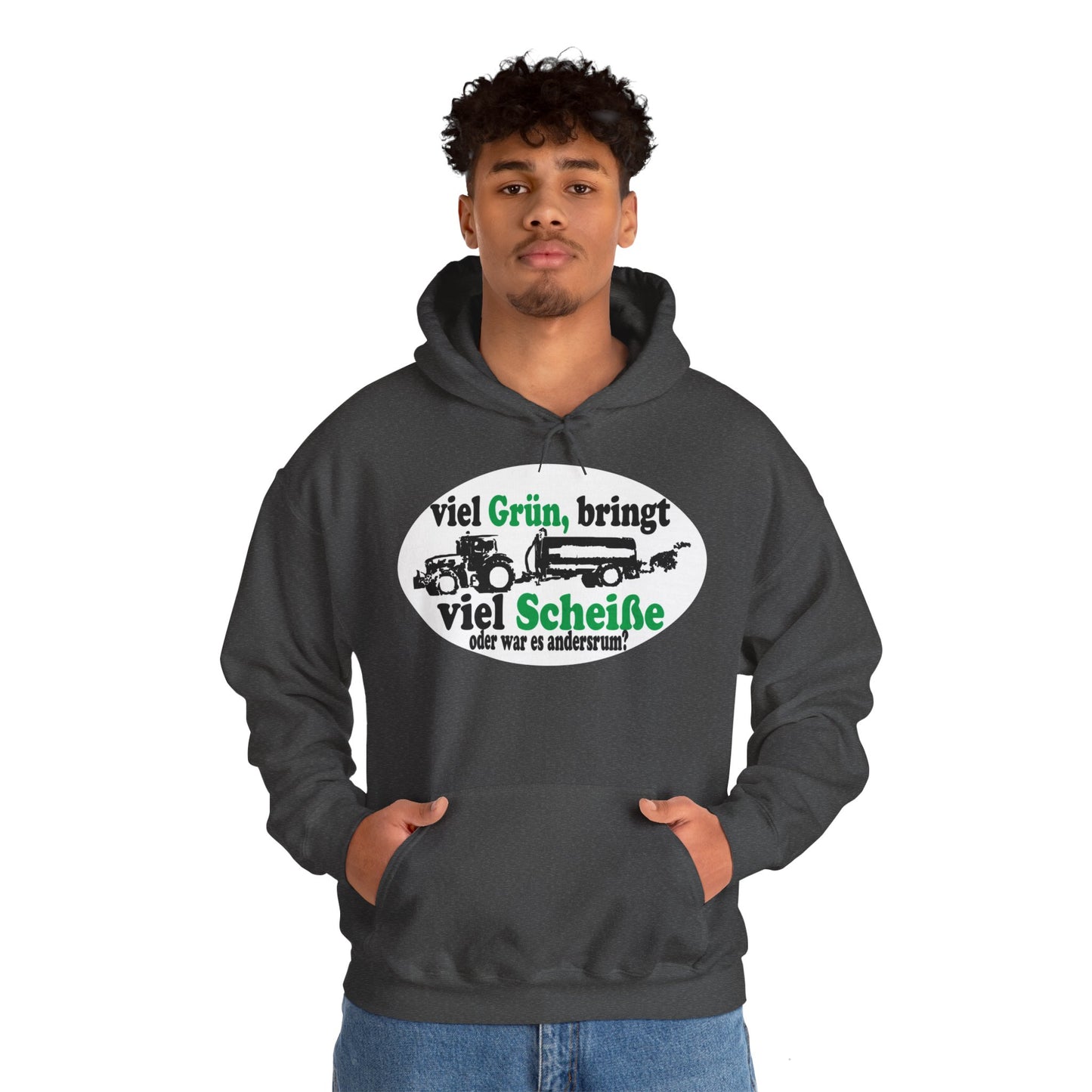 Viel Grün, bringt viel Scheiße Hoodie