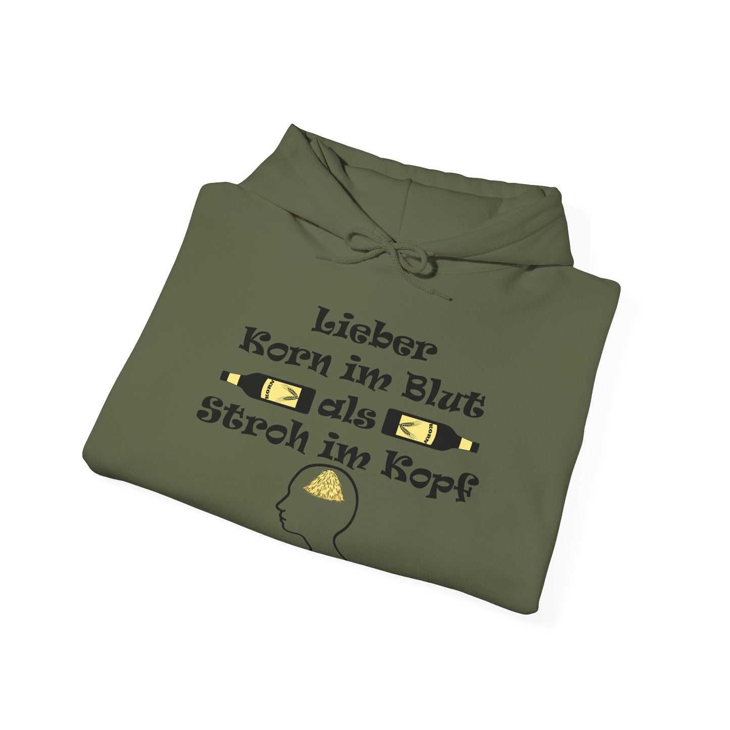 Lieber Korn im Blut als Stroh im Kopf Hoodie