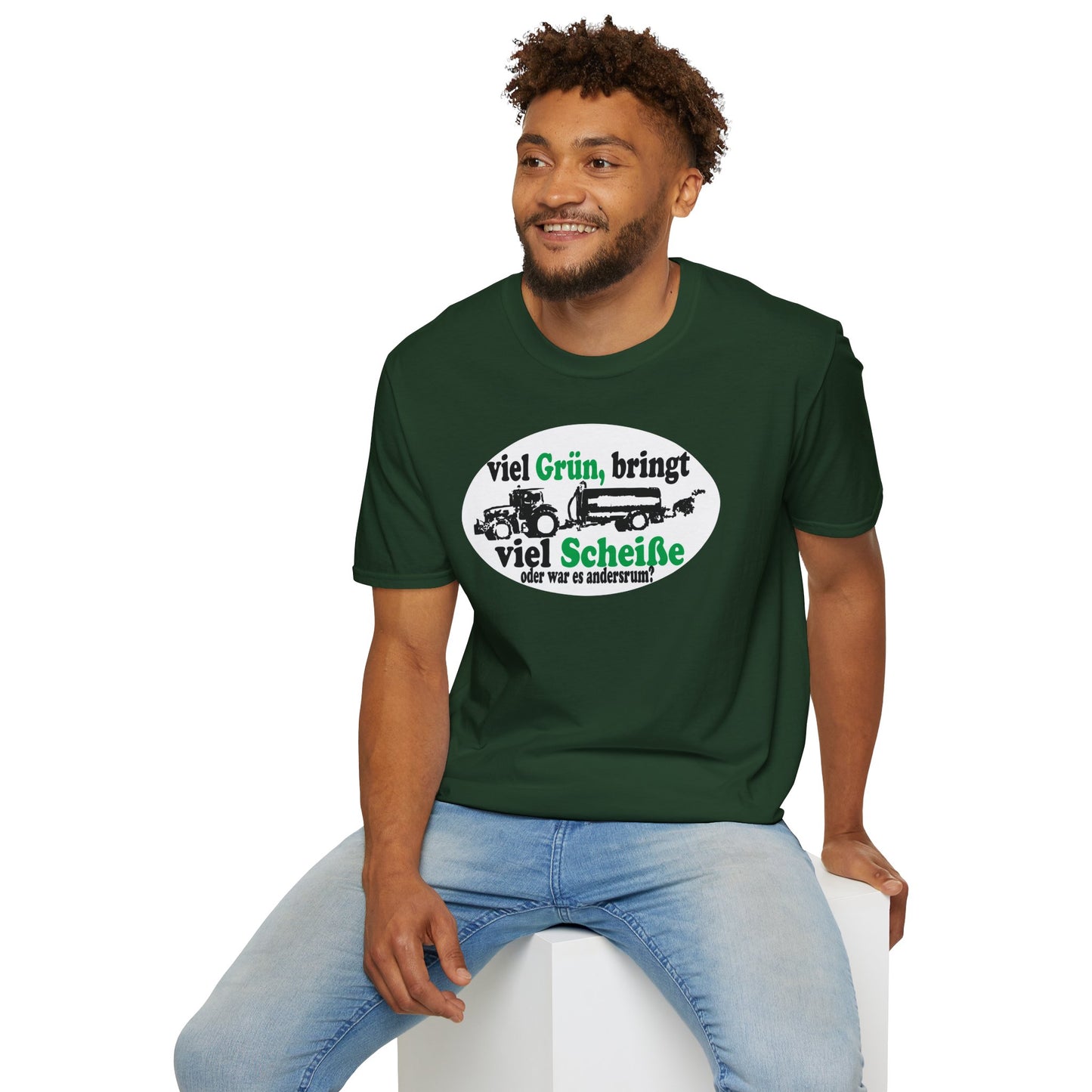 Viel Grün, bring viel Scheiße T-shirt