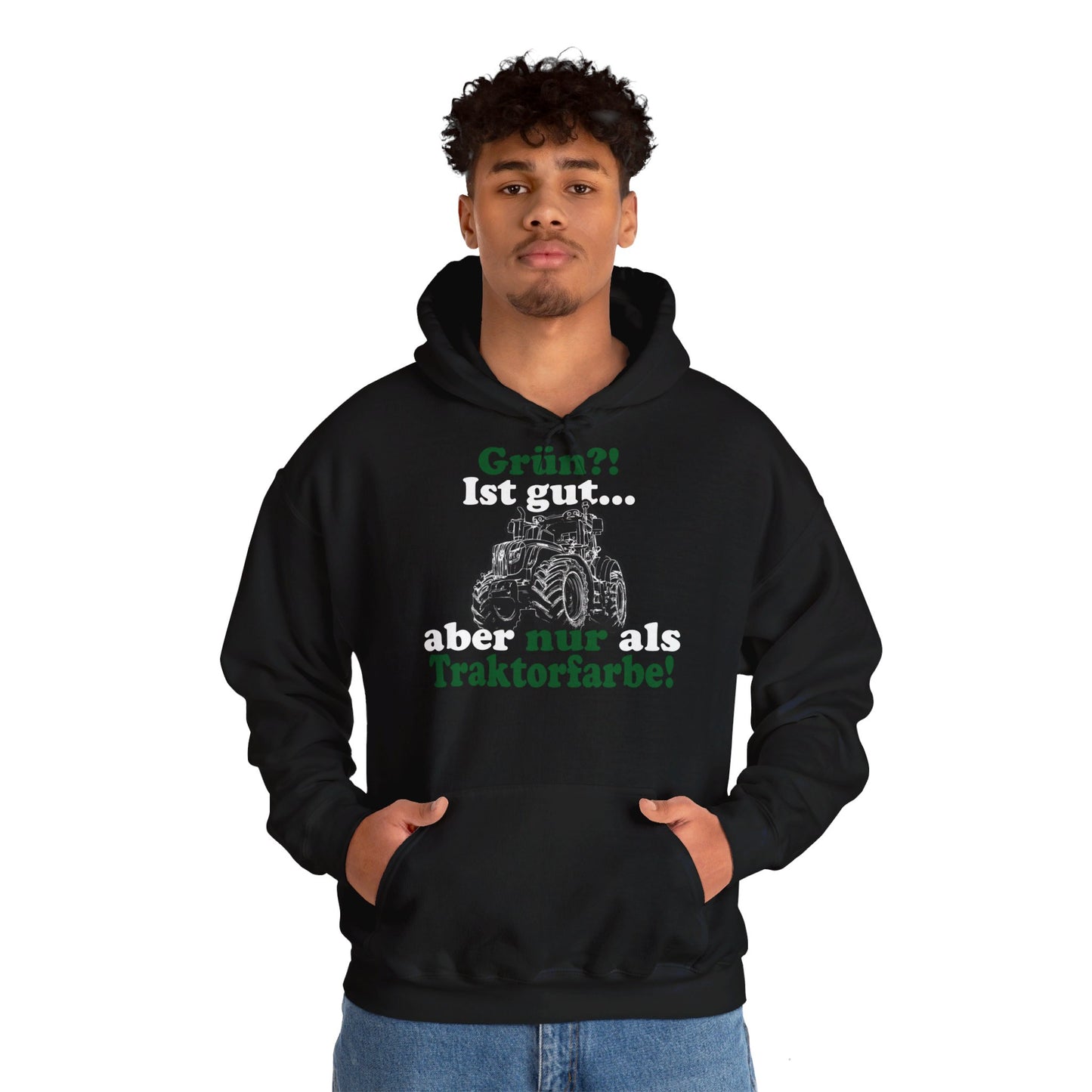 'Grün?! Ist gut, aber nur als Traktorfarbe' Hoodie