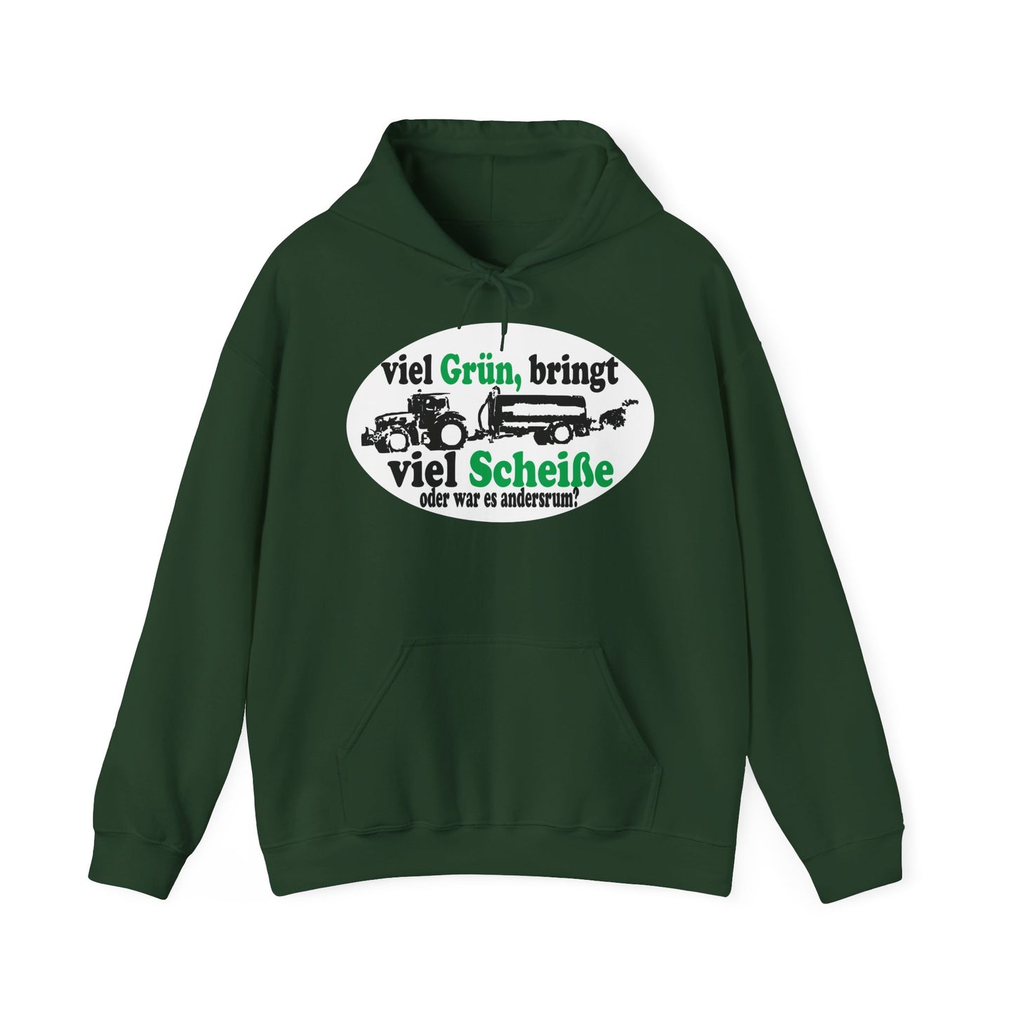 Viel Grün, bringt viel Scheiße Hoodie