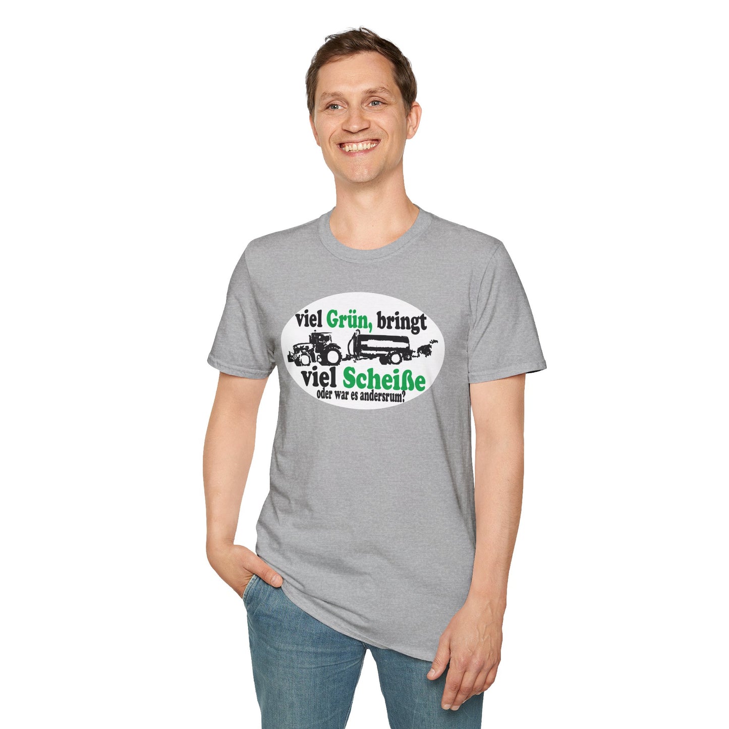 Viel Grün, bring viel Scheiße T-shirt