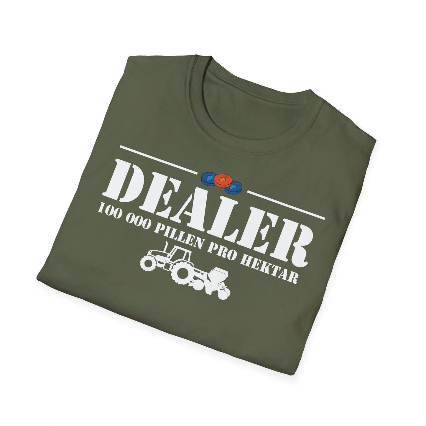 Dealer – 100.000 Pillen pro Hektar T-Shirt