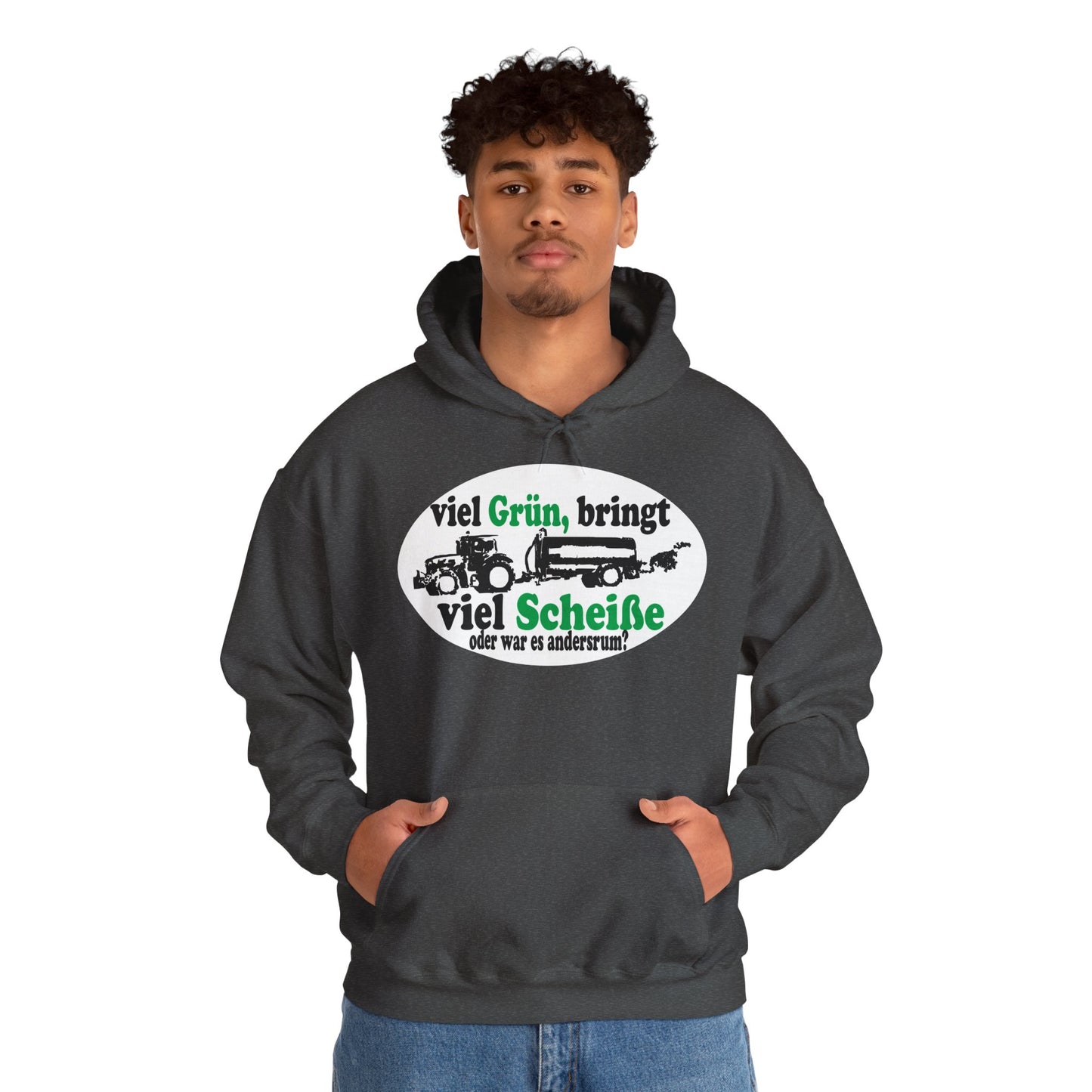 Viel Grün, bringt viel Scheiße Hoodie
