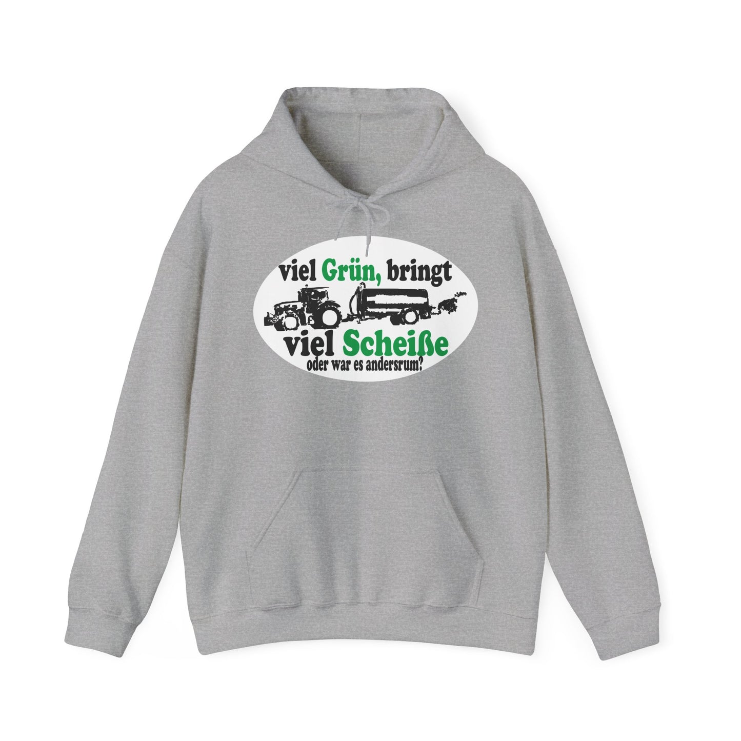 Viel Grün, bringt viel Scheiße Hoodie
