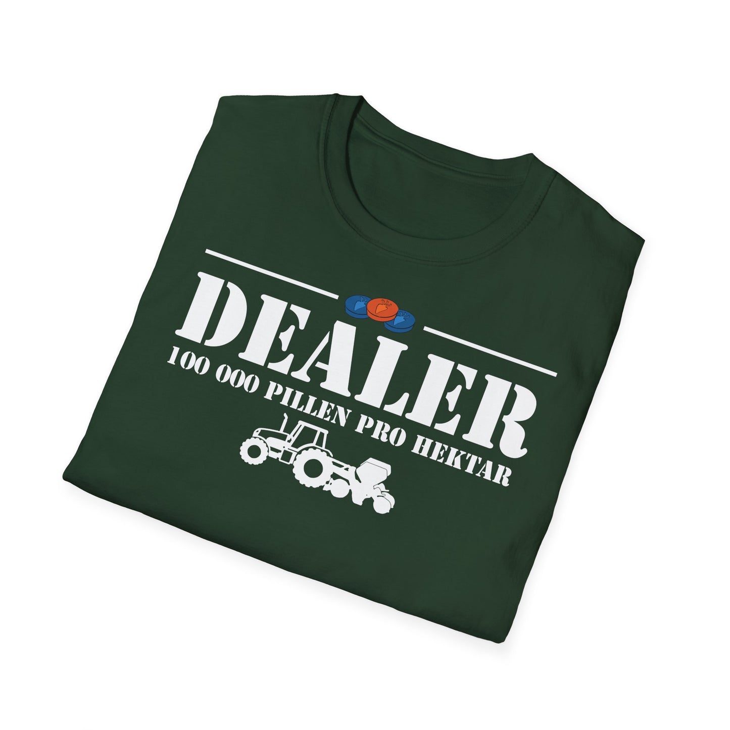Dealer – 100.000 Pillen pro Hektar T-Shirt