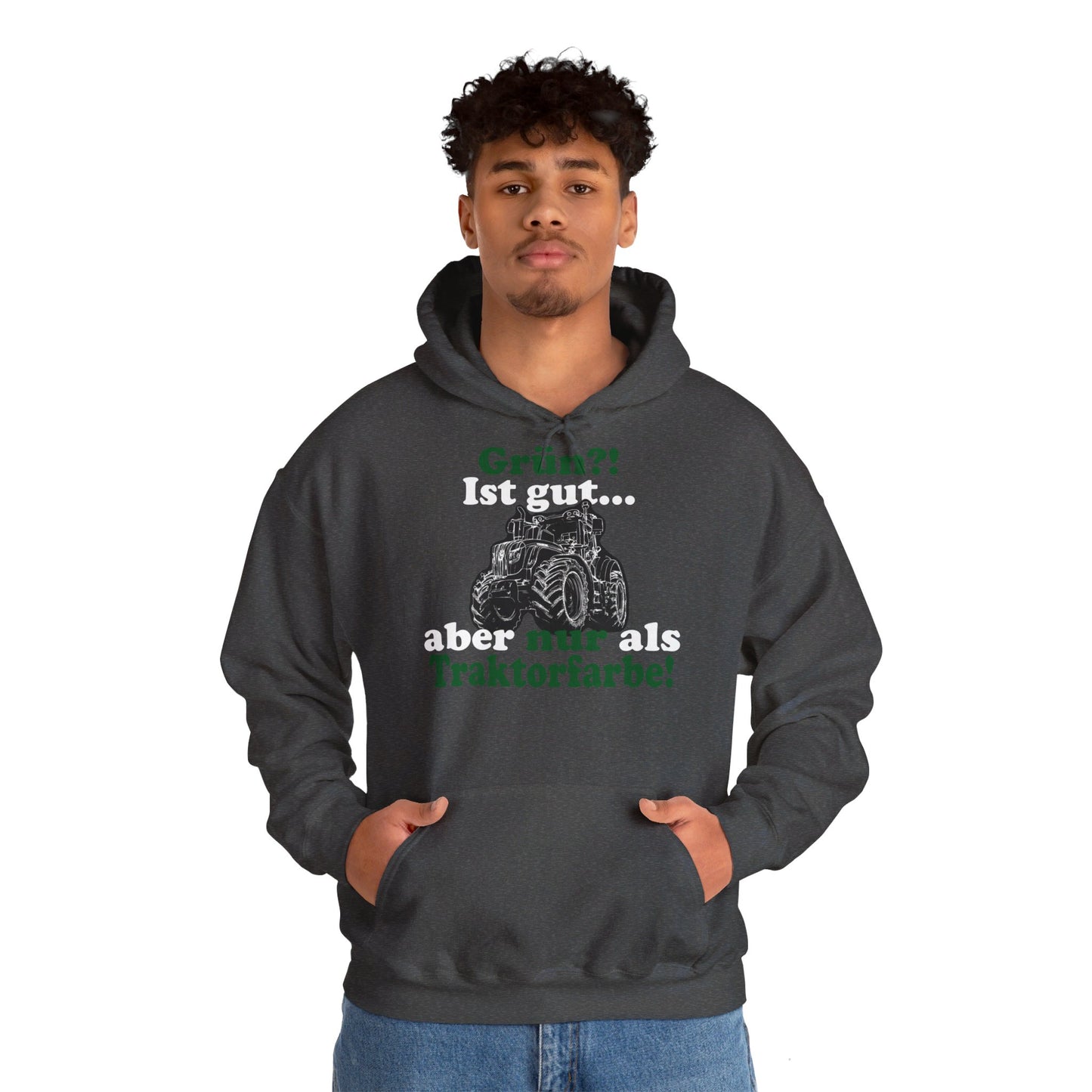 'Grün?! Ist gut, aber nur als Traktorfarbe' Hoodie