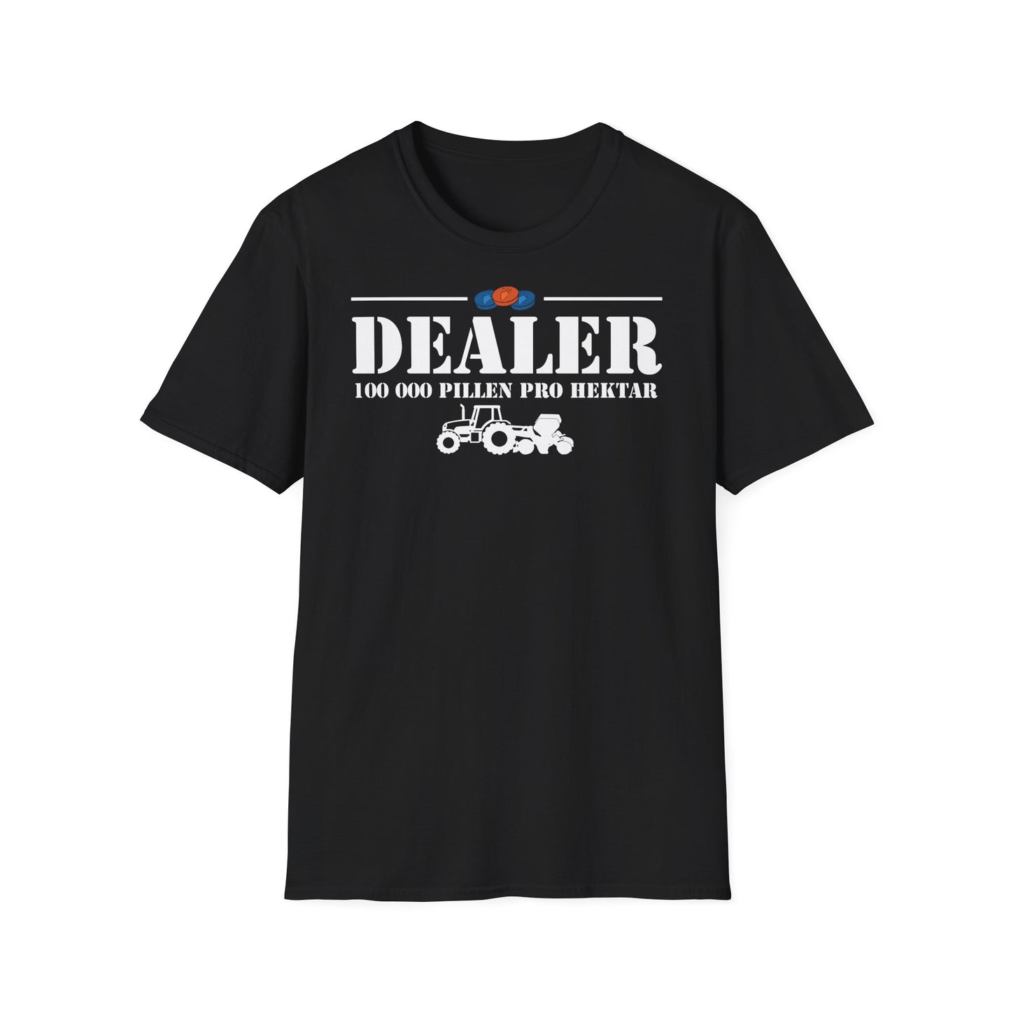 Dealer – 100.000 Pillen pro Hektar T-Shirt