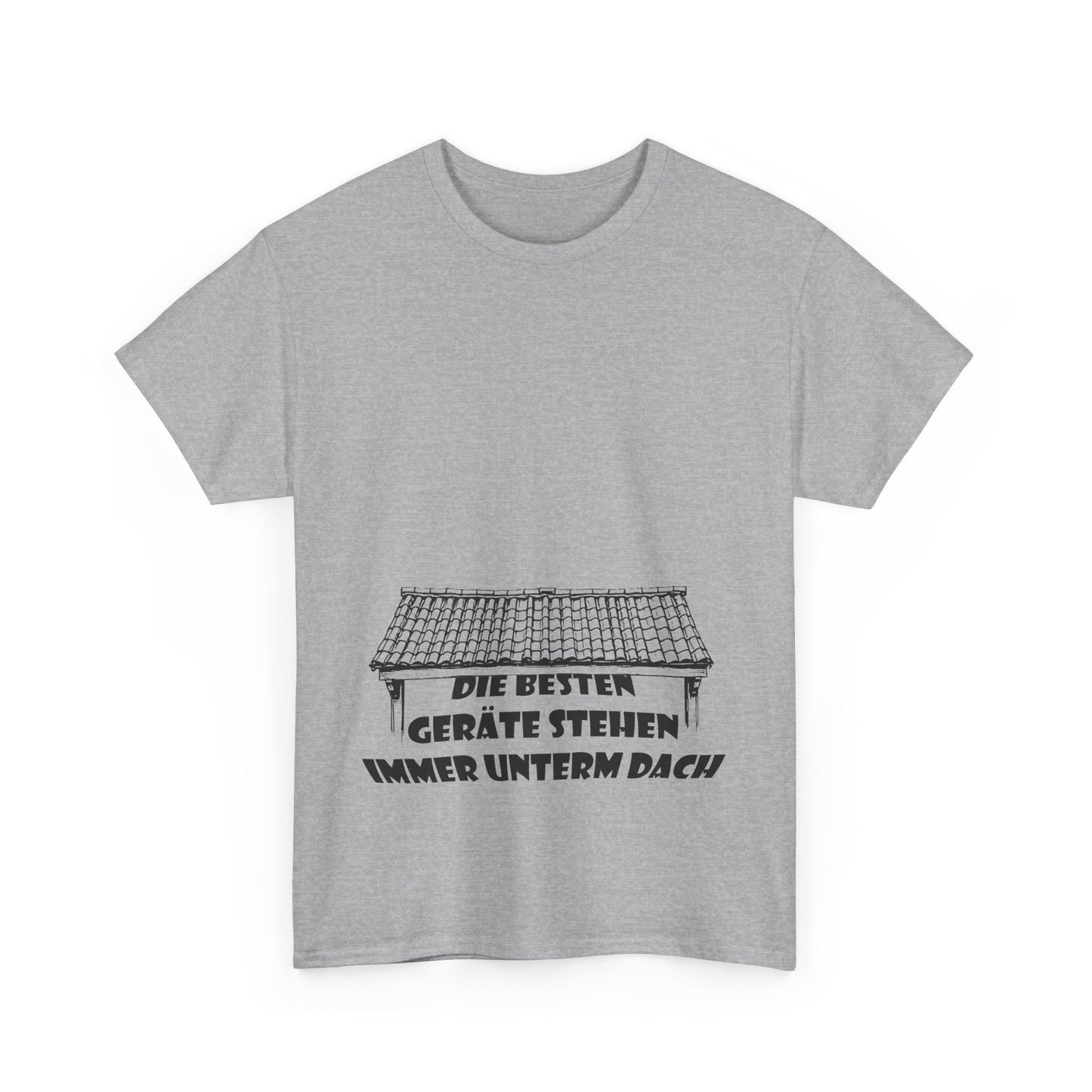 Die besten Gräte stehen immer unterm Dach T-Shirt