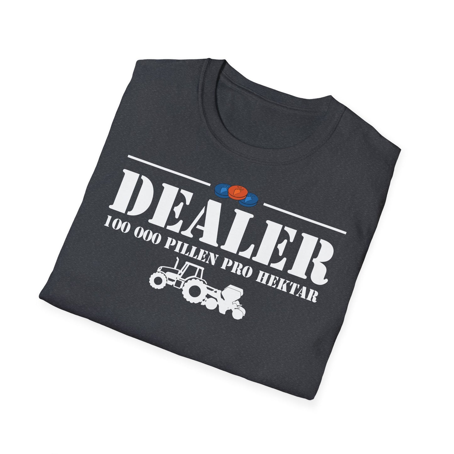 Dealer – 100.000 Pillen pro Hektar T-Shirt