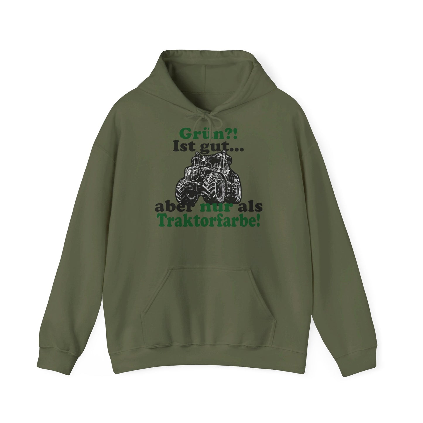 'Grün?! Ist gut, aber nur als Traktorfarbe' Hoodie