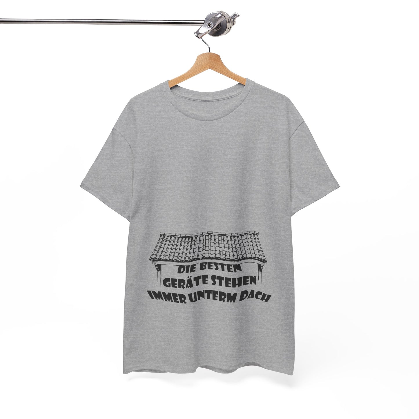 Die besten Gräte stehen immer unterm Dach T-Shirt