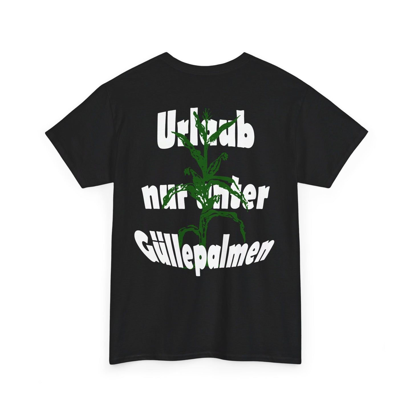 Urlaub unter Guellepalmen T-Shirt mit grossem Backprint fuer die Landwirtschaft.