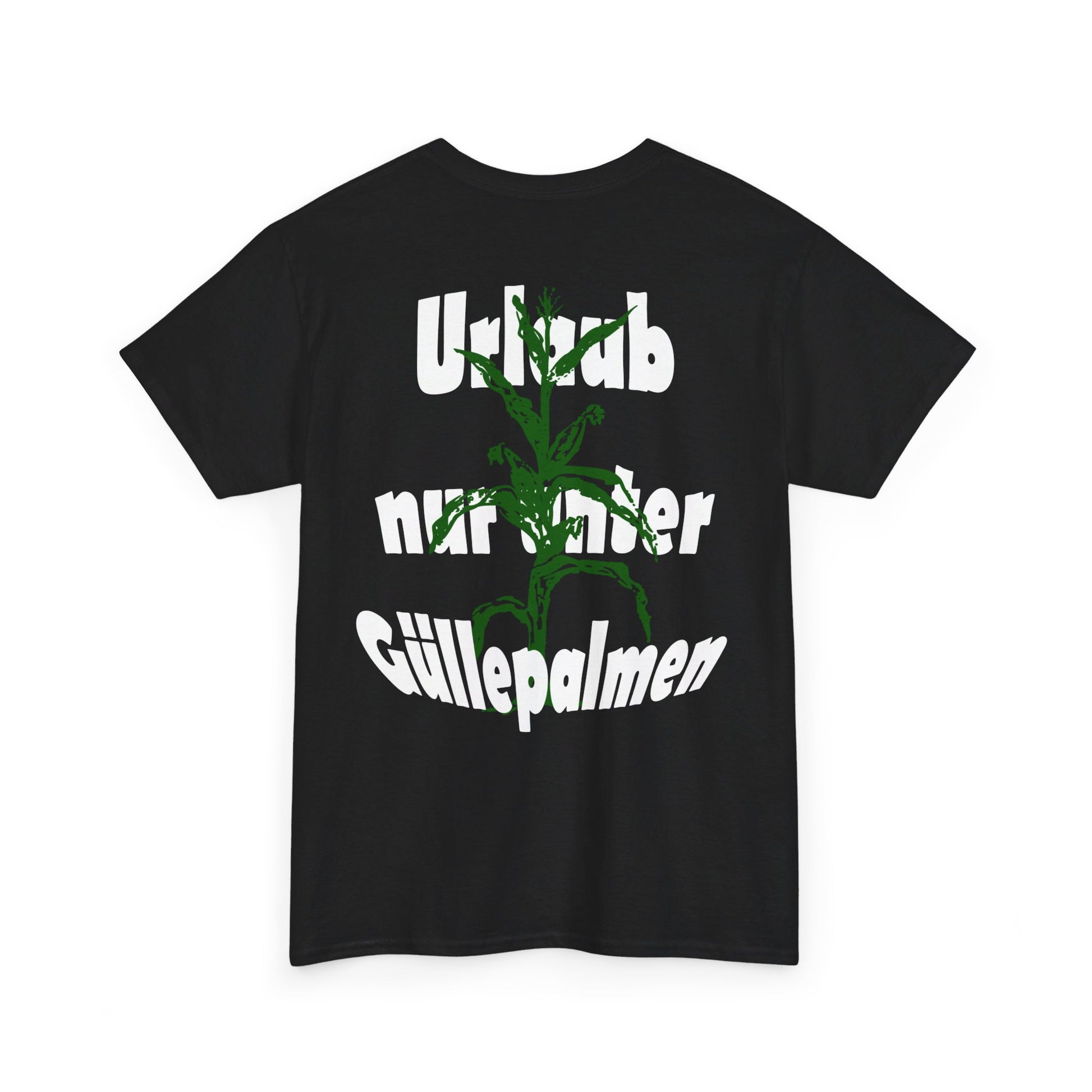 Urlaub unter Guellepalmen T-Shirt mit grossem Backprint fuer die Landwirtschaft.